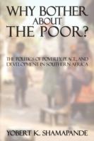 Why Bother About the Poor?