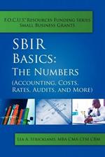 SBIR Basics: The Numbers (Accounting, Costs, Rates, Audits, and More)