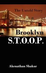 Brooklyn S.T.O.O.P.: The Untold Story