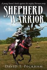 Shepherd Warrior: A Young Saxon's Battle Against the Mighty Norman Army