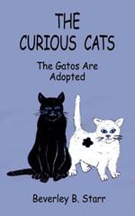 The Curious Cats: The Gatos Are Adopted