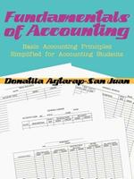 Fundamentals of Accounting: Basic Accounting Principles Simplified for Accounting Students