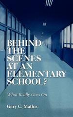 Behind the Scenes At An Elementary School?: What Really Goes On