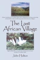 The Last African Village