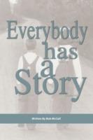 Everybody Has a Story: We All Have a Testimony