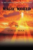 Magic World: The Most Interesting Book Since the Bible