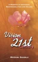 Vision for the 21st Century: A Rebirth in Individual Responsibilities and Values