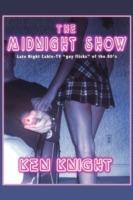 The Midnight Show: Late Night Cable-TV 