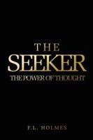 The Seeker: The Power Of Thought