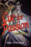 Cue for Passion: A Man's Book