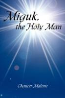 Miguk, the Holy Man