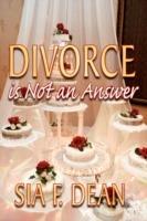 Divorce is Not an Answer