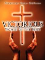 Victorious Women of the Bible