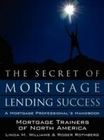 The Secret of Mortgage Lending Success