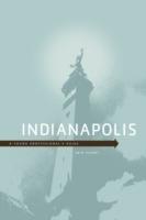 Indianapolis: A Young Professional's Guide