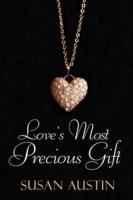 Love's Most Precious Gift