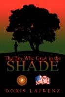 The Boy Who Grew in the Shade