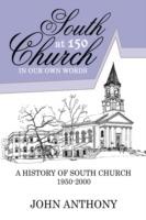 South Church at 150: In Our Own Words