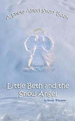 A Snow Angel Story Book: Little Beth and the Snow Angel
