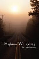 Highway Whispering