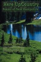 Here UpCountry: Poems of New Hampshire