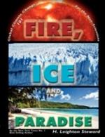 Fire, Ice, and Paradise