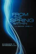 From the Spring Within: Book One