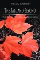 The Fall and Beyond: The Process of Falling and Recovering