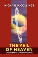 Wordsmith: A Science-Fantasy Novel, Volume One: The Veil of Heaven