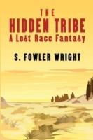 The Hidden Tribe: A Lost Race Fantasy