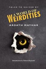 A World of Weirdities: Tales to Shiver By