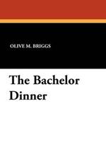 The Bachelor Dinner