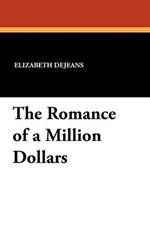 The Romance of a Million Dollars