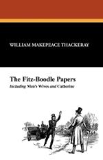 The Fitz-Boodle Papers: Special Biographical Edition, Vol. 2