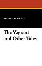 The Vagrant and Other Tales