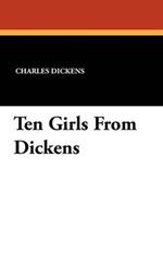 Ten Girls from Dickens