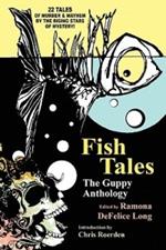 Fish Tales: The Guppy Anthology