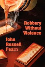 Robbery Without Violence: Two Science Fiction Crime Stories