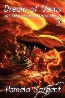 Dream of Venus and Other Science Fiction Stories / Decimated: Ten Science Fiction Stories (Wildside Double #27)