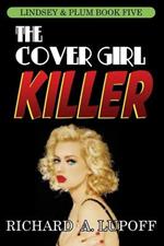 The Cover Girl Killer: The Lindsey & Plum Detective Series, Book Five