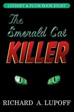 The Emerald Cat Killer: The Lindsey & Plum Detective Series, Book Eight