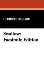 Swallow: Facsimile Edition