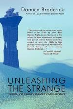 Unleashing the Strange: Twenty-First Century Science Fiction Literature