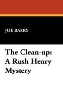 The Clean-Up: A Rush Henry Mystery