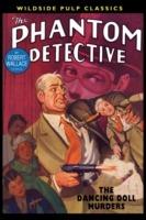 The Phantom Detective: The Dancing Doll Murders