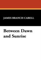 Between Dawn and Sunrise