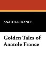 Golden Tales of Anatole France