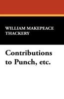 Contributions to Punch, Etc.