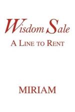 Wisdom Sale: A Line to Rent