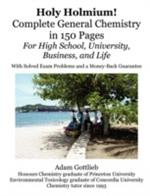 Holy Holmium! Complete General Chemistry in 150 Pages